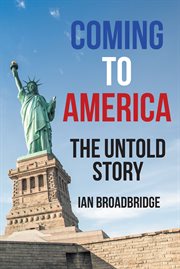 Coming to America : The Untold Story cover image
