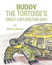 Buddy the tortoise's great exploration day! cover image
