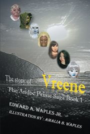 The story of vreene : The Andoc Prime Saga cover image