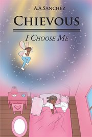 Chievous : I Choose Me cover image