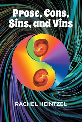 Prose, Cons, Sins, and Vins