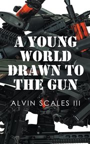 A young world drawn to the gun cover image
