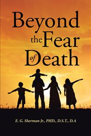 Beyond the fear of death cover image