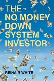 The no money down system investor cover image