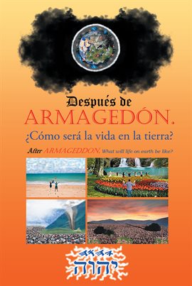Cover image for Después de Armagedón. ¿cómo será la vida en la tierra?