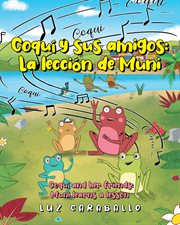 Coqui y sus amigos: la leccion de muni. Coqui and her friends: Muni learns a lesson cover image