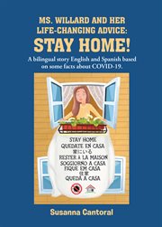 Ms. willard and her life-changing advice: stay home! cover image