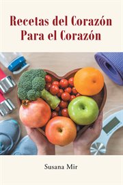 Recetas del Corazon Para el Corazon cover image