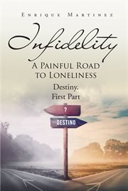 Infidelity: a painful road to loneliness cover image