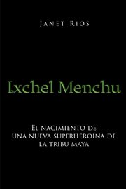 Ixchel menchu cover image