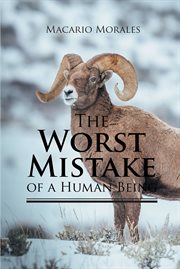 The worst mistake of a human being cover image