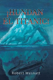 !hundan el titanic! cover image