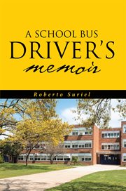 A school bus driver's memoir cover image
