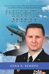Presidential spirit : the true story of an airman who soared above his circumstances and the woman who was the wind beneath his wings cover image