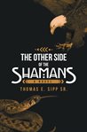 The other side of the shamans cover image
