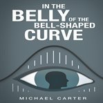 In the belly of the bell-shaped curve cover image
