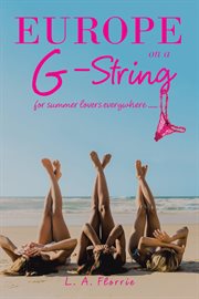 Europe on a g-string. For Summer Lovers Everywhere cover image