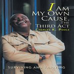 I am my own cause, the third act cover image