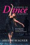 Learning to dance in the rain ii cover image