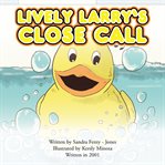 Lively larry's close call cover image