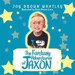 The fantasy adventures of jaxon cover image