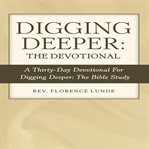 Digging deeper: the devotional cover image