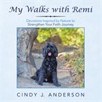 My walks with remi cover image