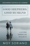 Good shepherd, good husband cover image