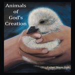 Animals of god's creation cover image