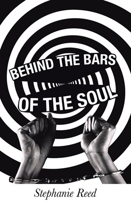 Cover image for Behind the Bars of the Soul