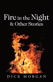 Fire in the night & other stories cover image