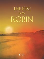 The rise of the robin cover image