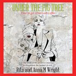 Under the fig tree cover image
