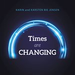 Times are changing cover image