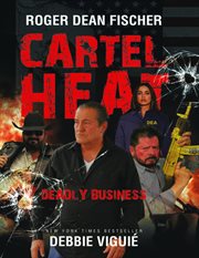 Cartel Heat : Deadly Business cover image
