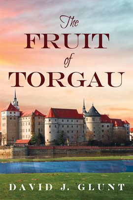 Cover image for The Fruit of Torgau
