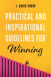 Practical and inspirational guidelines for winning cover image