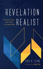 REVELATION REALIST; : REVELATION ABOUT JESUS CHRIST FROM JESUS CHRIST cover image