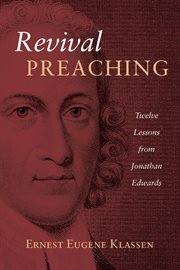 Revival Preaching : Twelve Lessons from Jonathan Edwards cover image