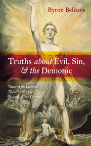 Truths About Evil, Sin, and the Demonic