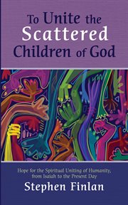 To unite the scattered children of god cover image