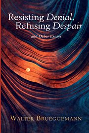 Resisting denial, refusing despair cover image