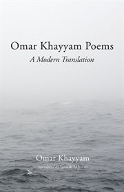 OMAR KHAYYAM POEMS;A MODERN TRANSLATION cover image