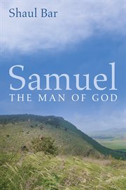 Samuel. The Man of God cover image