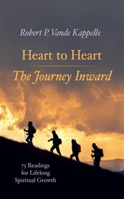 Heart to heart-the journey inward : The Journey Inward cover image