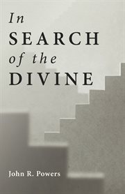 IN SEARCH OF THE DIVINE cover image