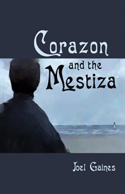 CORAZON AND THE MESTIZA cover image