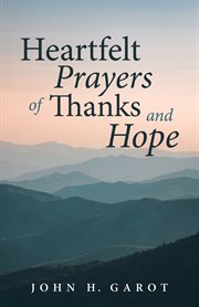 Heartfelt prayers of thanks and hope cover image