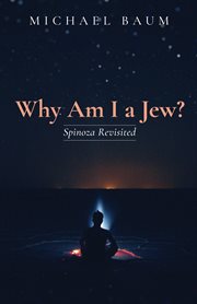 Why am i a jew?. Spinoza Revisited cover image