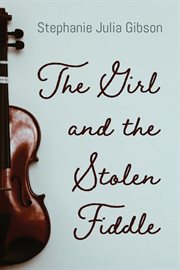 The girl and the stolen fiddle cover image